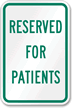 RESERVED FOR PATIENTS Sign