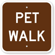 Pet Walk Sign