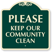 Please Keep our Community Clean Sign