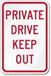 Private Drive Keep Out Sign