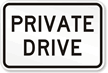 PRIVATE DRIVE Sign