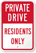 Private Drive Residents Only Sign