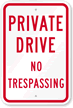 Private Drive No Trespassing Sign