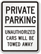 Private Parking Unauthorized Cars Towed Sign