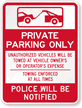 Private Parking Only, Unauthorized Vehicles Towed Sign