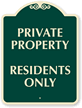 Private Property Residents Only Sign