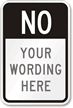 NO (black reverse) Custom Private Property Sign