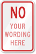 NO (red) Custom Private Property Sign