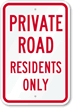 Private Road   Residents Only Sign