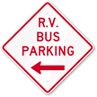 R.V Bus Parking (Left Arrow) Sign