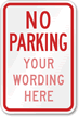 No Parking [custom text] Sign