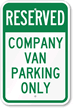 Reserved   Company Van Parking Only Sign