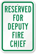 Reserved For Deputy Fire Chief Sign