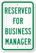 Reserved For Business Manager Sign