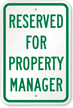 Reserved For Property Manager Sign