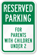 Parking For Parents With Children Under 2 Sign