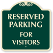 Reserved Parking For Visitors Sign