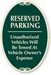 Reserved Parking Unauthorized Vehicles Towed Sign