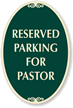 Reserved Parking for Pastor Sign