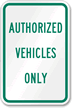 AUTHORIZED VEHICLES ONLY Sign