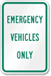 EMERGENCY VEHICLES ONLY Aluminum Reserved Parking Sign