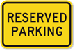 Reserved Parking, Bright Yellow