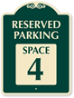 Reserved Parking   Space 4 SignatureSign