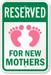 Reserved Parking for New Mothers Sign