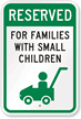 Reserved For Families With Small Children Sign