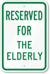 RESERVED FOR THE ELDERLY Sign