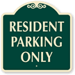 RESIDENT PARKING ONLY Sign