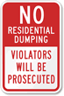 No Residential Dumping Violator Prosecuted Sign