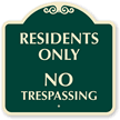 Residents Only No Trespassing Sign