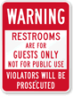 Restrooms For Guests Only Sign