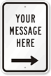 Customizable Add Your Message Sign with Right Arrow