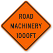 Road Machinery 1000FT Sign