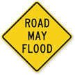 Road May Flood Sign