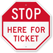 STOP: Here For Ticket Sign