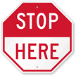 STOP Here Sign