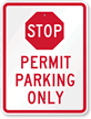 STOP Permit Parking Only Sign