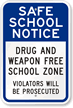 Safe School Notice Sign