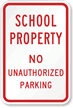 School Property No Unauthorized Parking Sign