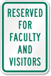 Reserved for Faculty and Visitors Sign