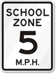 School Zone 5 MPH Sign