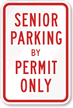 Senior Parking By Permit Only Sign