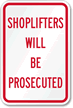 Shoplifters Prosecuted Sign