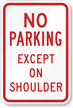 No Parking Except on Shoulder Parking Sign