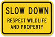 Slow Down Sign