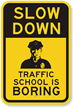 Slow Down Sign (with Graphic)