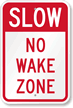 Slow No Wake Zone Sign